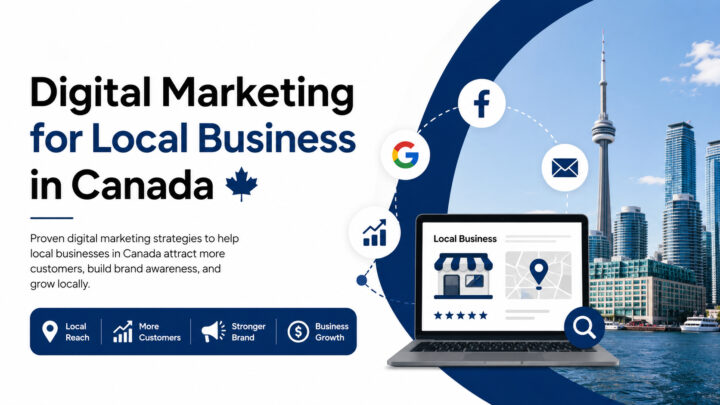Digital Marketing Strategies for Local Businesses in Canada 